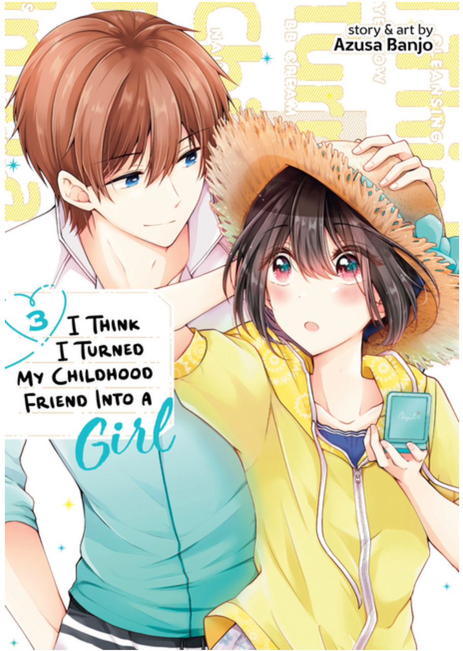 I Think I Turned My Childhood Friend Into A Girl Vol. 3