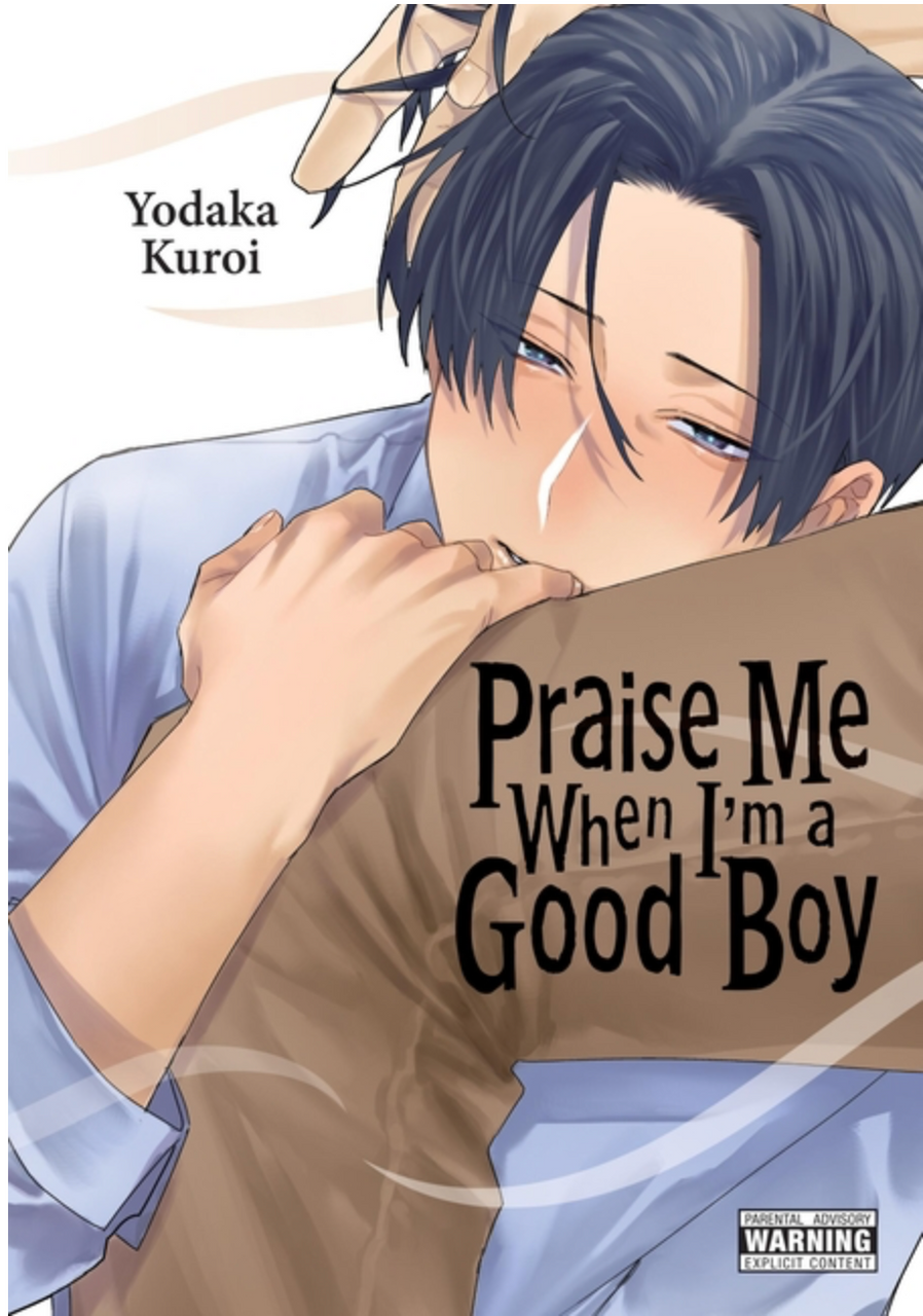 Praise Me When I'm a Good Boy