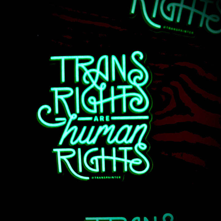 Trans Rights Are Human Rights Glow Sticker -Glow-In-The-Dark