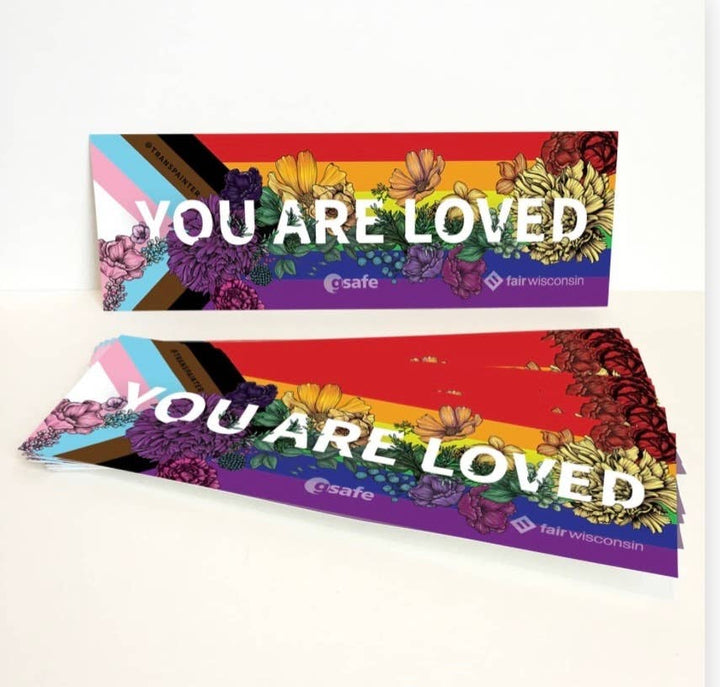 You Are Loved Bumper Sticker | LGBTQ+ Pride