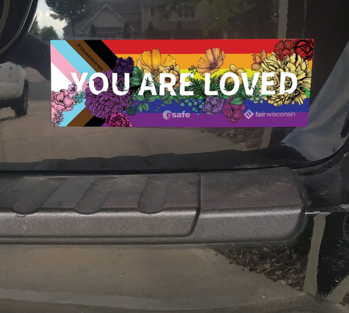 You Are Loved Bumper Sticker | LGBTQ+ Pride