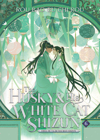 The Husky and His White Cat Shizun: Erha He Ta De Bai Mao Shizun (Novel) Vol. 6 + FREE BONUS (Limited Qty)