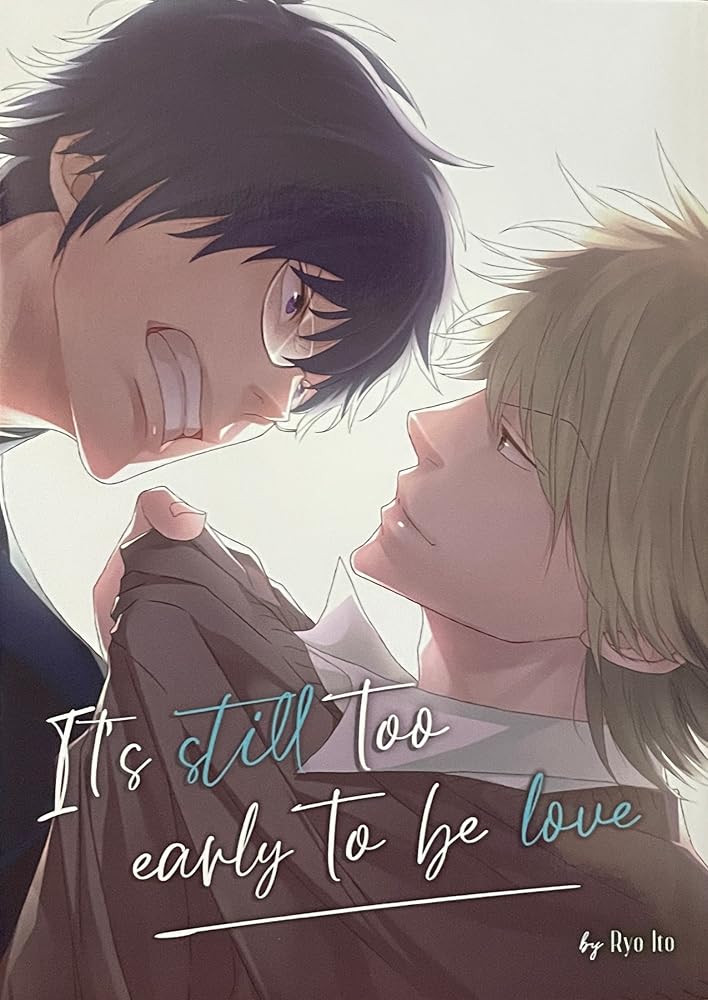 It’s Still Too Early to be Love cover image
