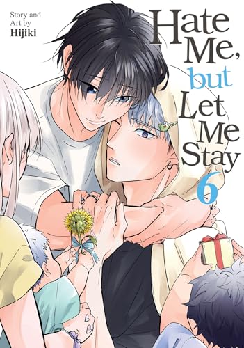 Hate Me, but Let Me Stay Vol. 6 cover image