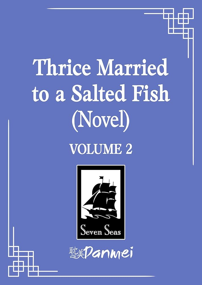 Thrice Married to a Salted Fish (Novel) Vol. 2 cover image