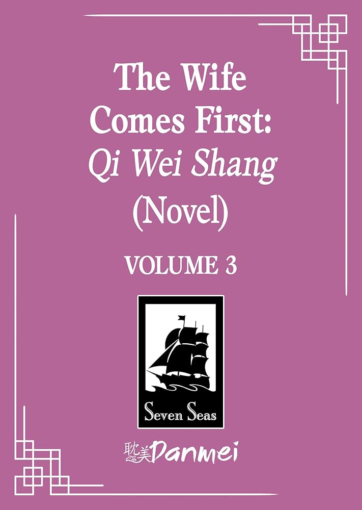 The Wife Comes First: Qi Wei Shang (Novel) Vol. 3 cover image