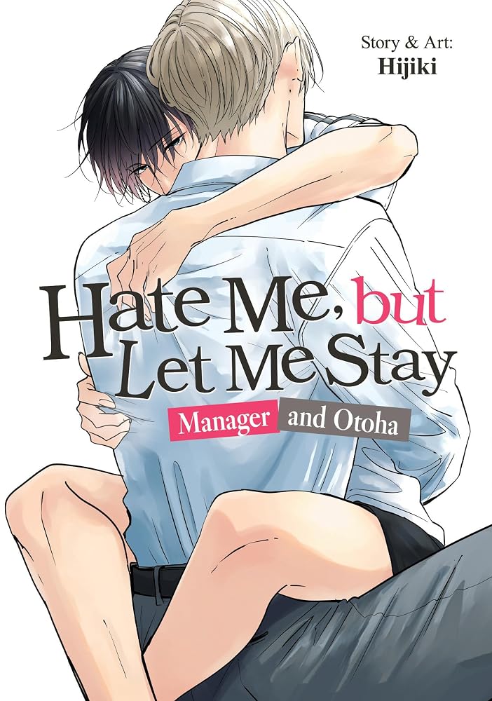 Hate Me, but Let Me Stay - Manager and Otoha cover image