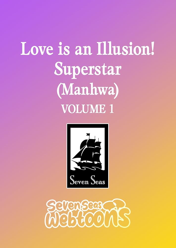 Love is an Illusion! - Superstar (Manhwa) Vol. 1 cover image
