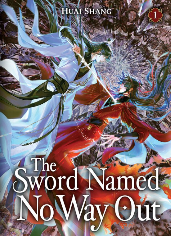 The Sword Named No Way Out: Jian Ming Bu NAI He (Novel) Vol. 1