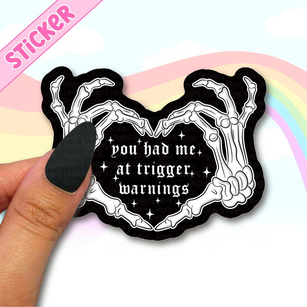 You had me at trigger warnings sticker