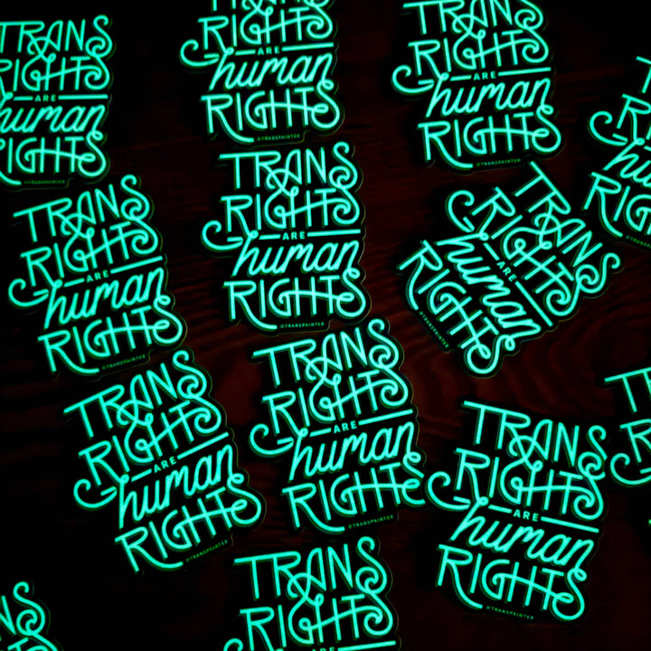 Trans Rights Are Human Rights Glow Sticker -Glow-In-The-Dark